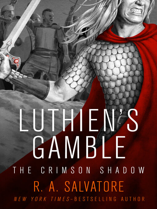 Title details for Luthien's Gamble by R. A. Salvatore - Available